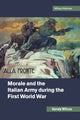 Book cover of: Morale and the Italian Army during the First World War. By: Vanda Wilcox
