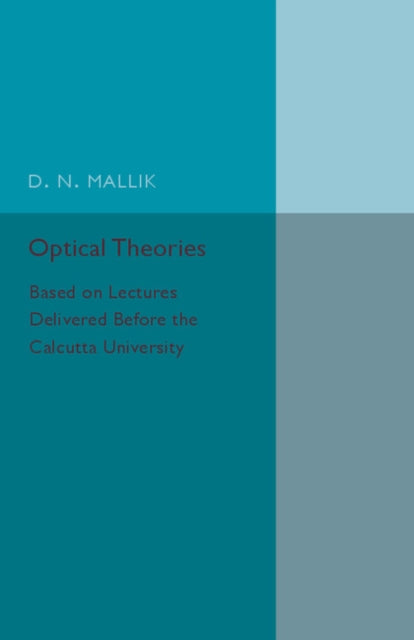 Book cover of: Optical Theories. By: D. N. Mallik