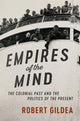 Book cover of: Empires of the Mind. By: Robert Gildea