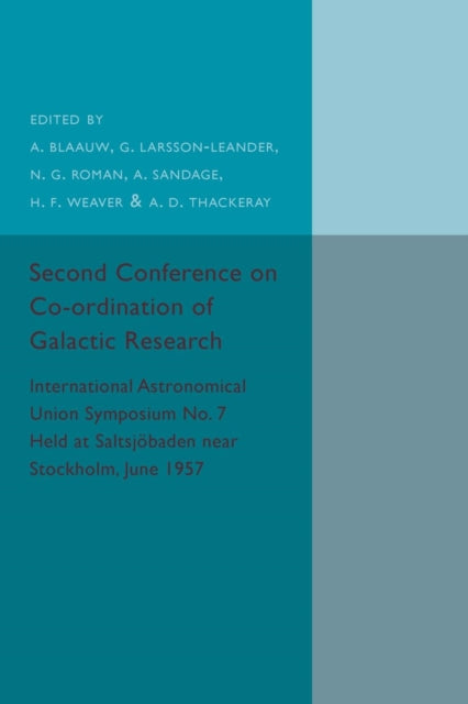 Book cover of: Second Conference on Co-ordination of Galactic Research. By: A. Blaauw
