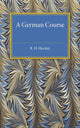 Book cover of: German Course. By: R. H. Horsley
