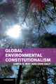 Book cover of: Global Environmental Constitutionalism. By: James R. May