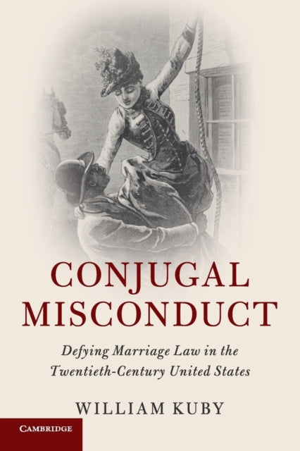 Book cover of: Conjugal Misconduct. By: William Kuby