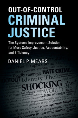 Out-of-Control Criminal Justice