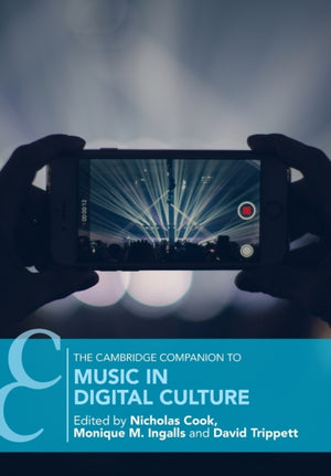 Cambridge Companion to Music in Digital Culture