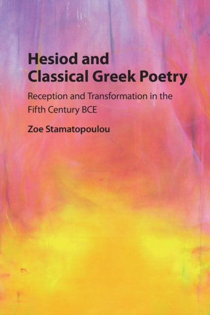 Book cover of: Hesiod and Classical Greek Poetry. By: Zoe Stamatopoulou