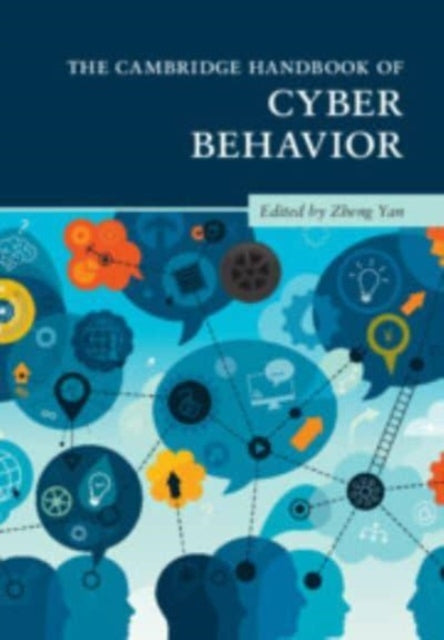 Book cover of: Cambridge Handbook of Cyber Behavior 2 Volume Paperback Set. By: Zheng Yan