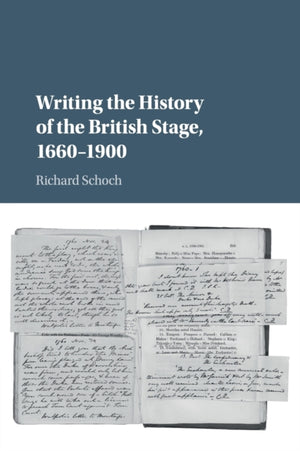 Writing the History of the British Stage