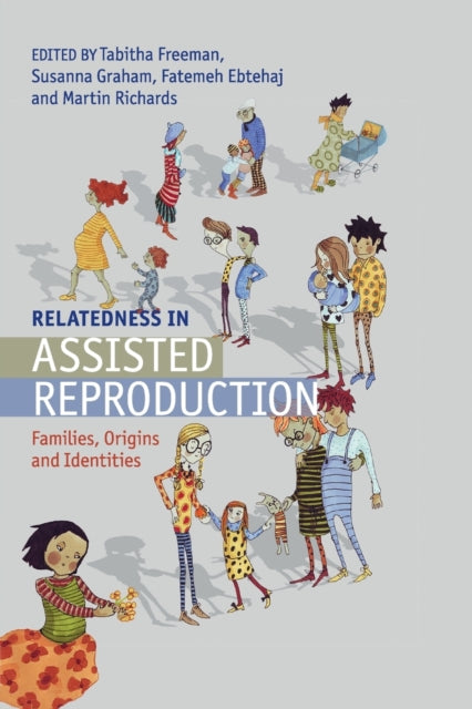 Book cover of: Relatedness in Assisted Reproduction. By: Tabitha Freeman