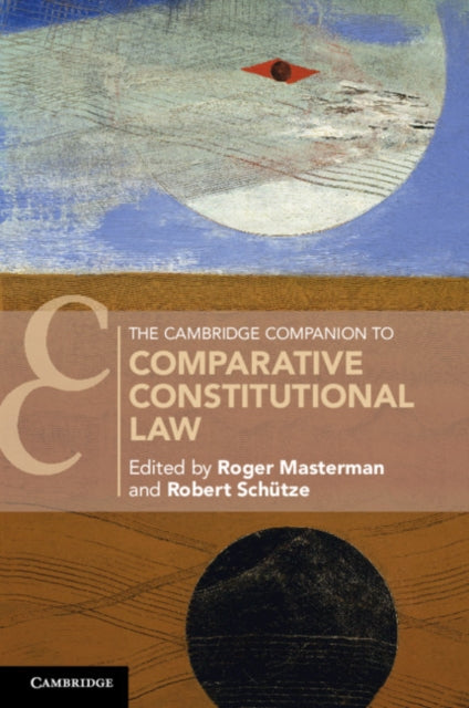 Book cover of: Cambridge Companion to Comparative Constitutional Law. By: Roger Masterman