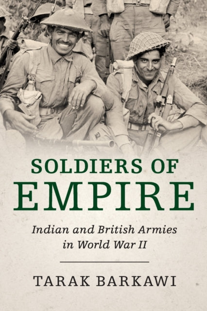 Book cover of: Soldiers of Empire. By: Tarak Barkawi