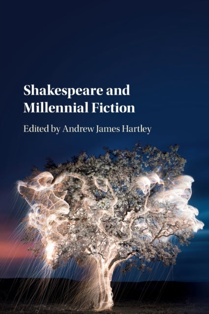 Book cover of: Shakespeare and Millennial Fiction. By: Andrew James Hartley