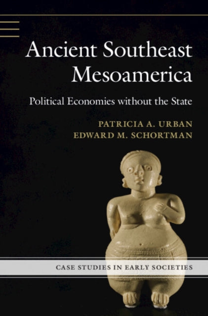 Book cover of: Ancient Southeast Mesoamerica. By: Patricia A. Urban