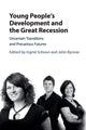 Book cover of: Young People's Development and the Great Recession. By: Ingrid Schoon
