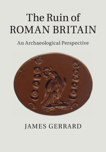 The Ruin of Roman Britain