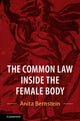 Book cover of: Common Law Inside the Female Body. By: Anita Bernstein
