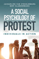 Book cover of: Social Psychology of Protest. By: Jacquelien van Stekelenburg