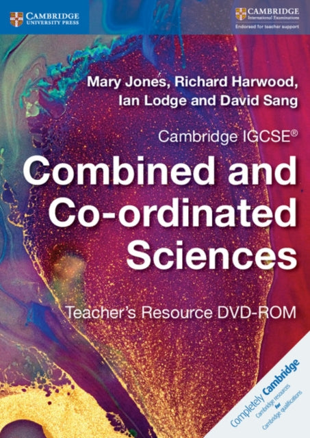 Book cover of: Cambridge IGCSE® Combined and Co-ordinated Sciences Teacher's Resource DVD-ROM. By: Mary Jones