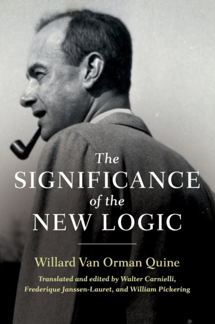 Book cover of: Significance of the New Logic. By: Willard Van Orman Quine