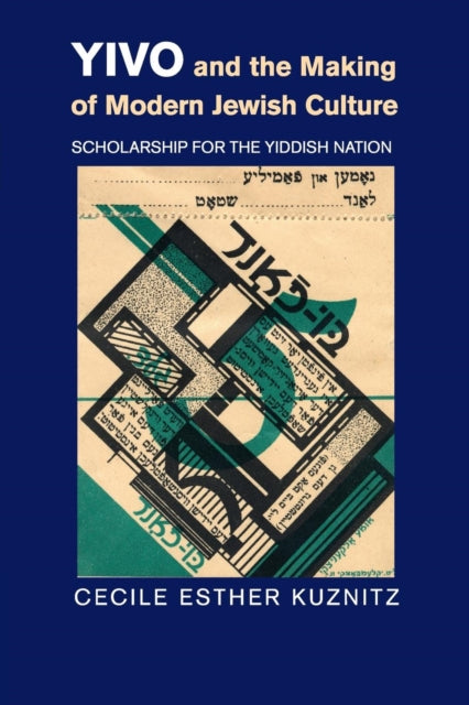 Book cover of: YIVO and the Making of Modern Jewish Culture. By: Cecile Esther Kuznitz
