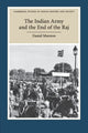 Book cover of: Indian Army and the End of the Raj. By: Daniel Marston