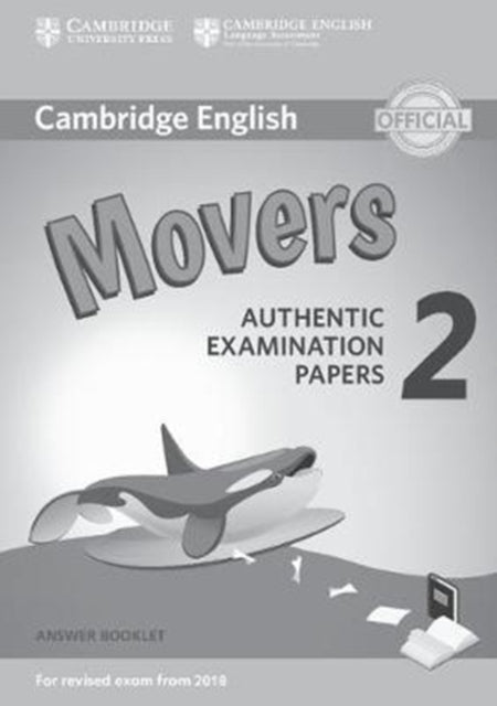 Book cover of: Cambridge English Young Learners 2 for Revised Exam from 2018 Movers Answer Booklet