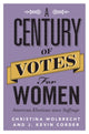 Book cover of: Century of Votes for Women. By: Christina Wolbrecht