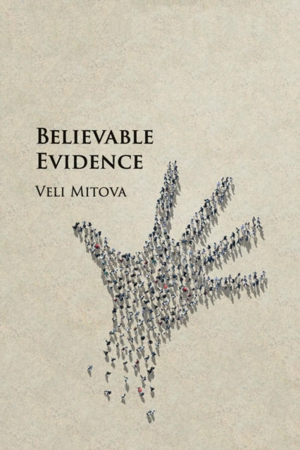 Book cover of: Believable Evidence. By: Veli Mitova