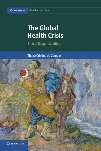 Book cover of: Global Health Crisis. By: Thana Cristina de Campos