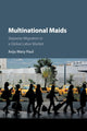 Book cover of: Multinational Maids. By: Anju Paul