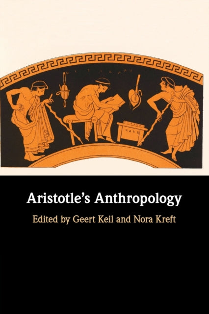 Book cover of: Aristotle's Anthropology. By: Geert Keil