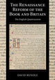 Book cover of: Renaissance Reform of the Book and Britain. By: David Rundle