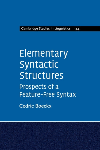Book cover of: Elementary Syntactic Structures. By: Cedric Boeckx