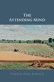 Book cover of: Attending Mind. By: Carolyn Dicey Jennings