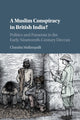 Book cover of: Muslim Conspiracy in British India?. By: Chandra Mallampalli