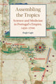 Book cover of: Assembling the Tropics. By: Hugh Cagle