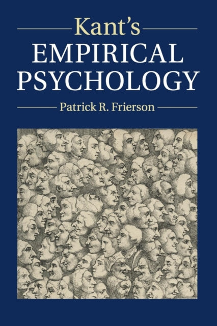 Book cover of: Kant's Empirical Psychology. By: Patrick R. Frierson