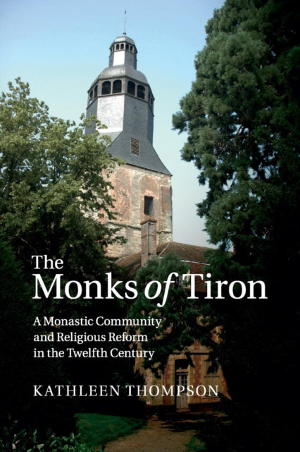 Book cover of: Monks of Tiron. By: Kathleen Thompson