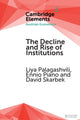 Book cover of: Decline and Rise of Institutions. By: Liya Palagashvili