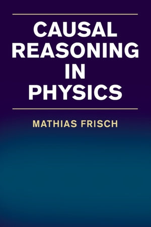 Causal Reasoning in Physics