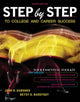 Book cover of: Step by Step to College and Career Success. By: John N. Gardner