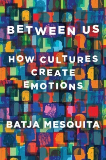 Book cover of: Between Us. By: Batja Mesquita
