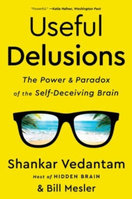Book cover of: Useful Delusions. By: Shankar Vedantam