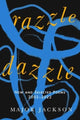 Book cover of: Razzle Dazzle. By: Jackson