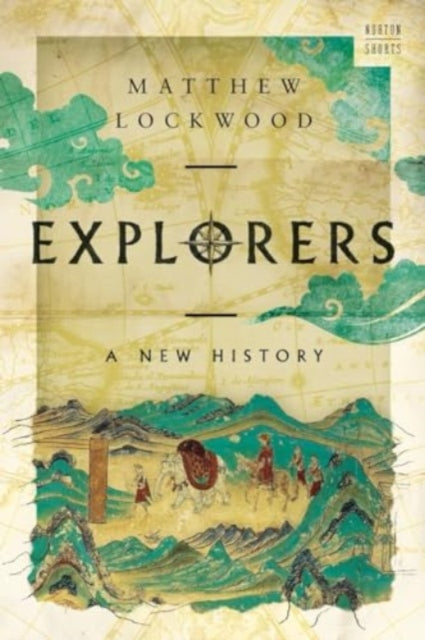 Book cover of: Explorers. By: Matthew Lockwood