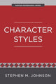 Book cover of: Character Styles. By: Stephen M. Johnson