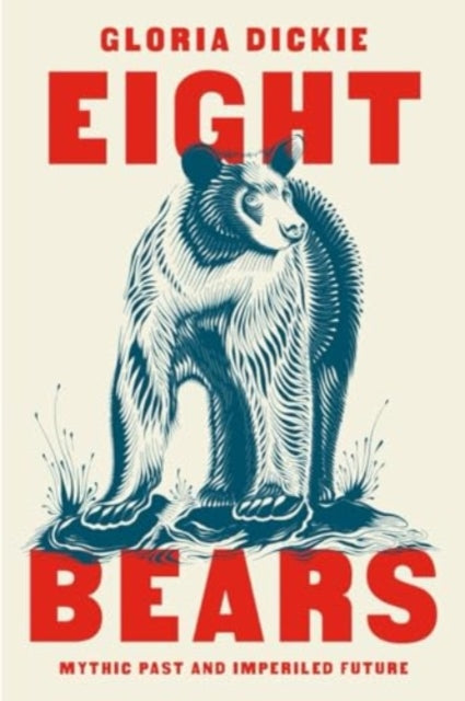 Book cover of: Eight Bears. By: Gloria Dickie