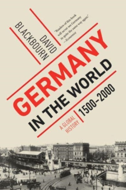Book cover of: Germany in the World. By: David Blackbourn