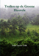 Book cover of: Trollen Op De Groene Heuvels. By: Lode Van de Velde