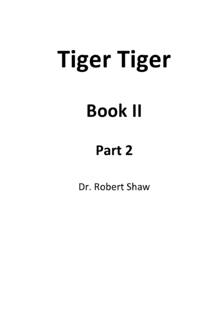 Book cover of: Tiger Tiger Book II: Part 2. By: Robert Shaw